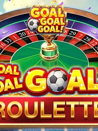 Goal Goal Goal Roulette™