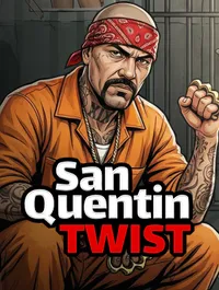 Twist San Quentin